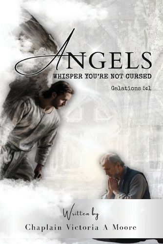 Cover image for Angels Whisper You're Not Cursed