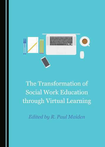 Cover image for The Transformation of Social Work Education through Virtual Learning