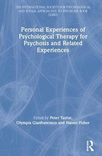 Cover image for Personal Experiences of Psychological Therapy for Psychosis and Related Experiences