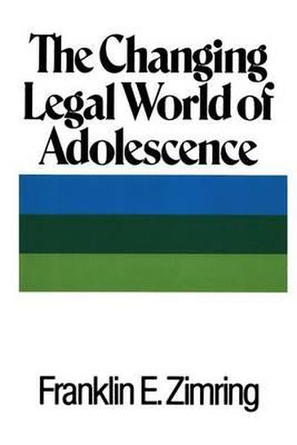 Cover image for The Changing Legal World of Adolescence