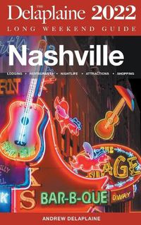 Cover image for Nashville - The Delaplaine 2022 Long Weekend Guide