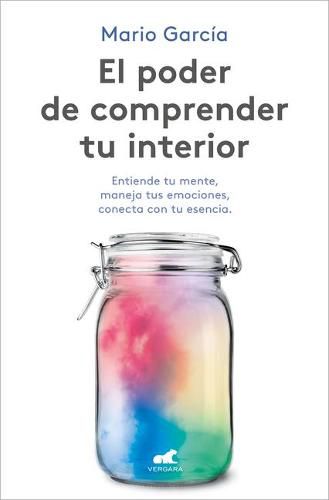 Cover image for El poder de comprender tu interior / The Power to Understand Your Inner Self