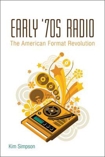 Cover image for Early '70s Radio: The American Format Revolution