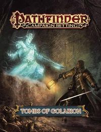 Cover image for Pathfinder Campaign Setting: Tombs of Golarion