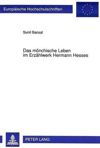 Cover image for Das Moenchische Leben Im Erzaehlwerk Hermann Hesses