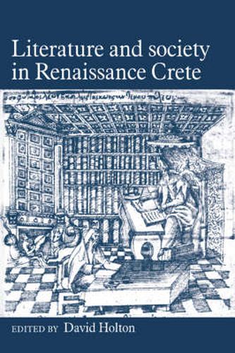 Cover image for Literature and Society in Renaissance Crete