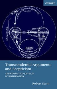 Cover image for Transcendental Arguments and Scepticism: Answering the Question of Justification