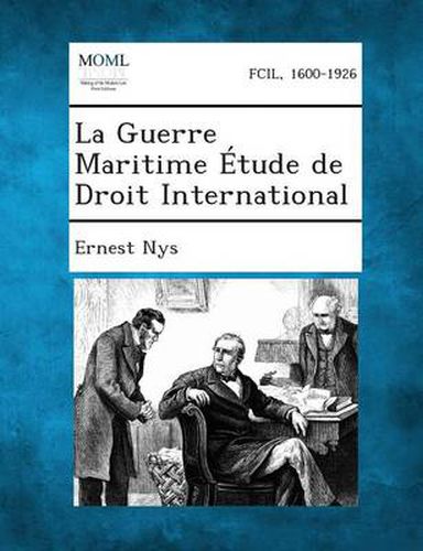 La Guerre Maritime Etude de Droit International