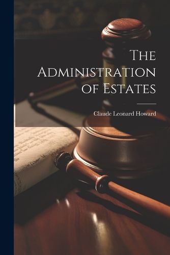 Cover image for The Administration of Estates