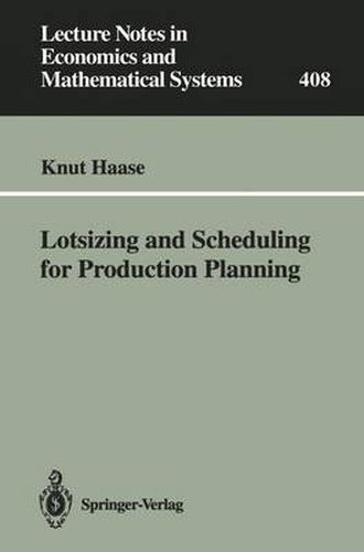 Cover image for Lotsizing and Scheduling for Production Planning