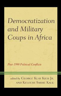 Cover image for Democratization and Military Coups in Africa: Post-1990 Political Conflicts