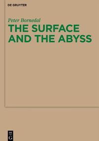 Cover image for The Surface and the Abyss: Nietzsche as Philosopher of Mind and Knowledge