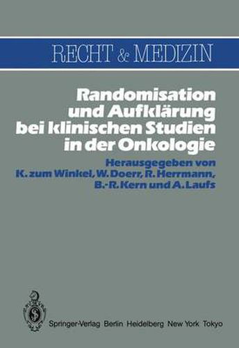 Randomisation und Aufklarung bei klinischen Studien in der Onkologie