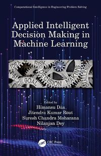 Cover image for Applied Intelligent Decision Making in Machine Learning