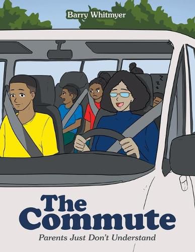 Cover image for The Commute: Parents Just Don't Understand