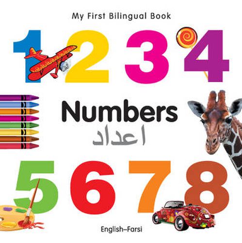 Cover image for My First Bilingual Book -  Numbers (English-Farsi)