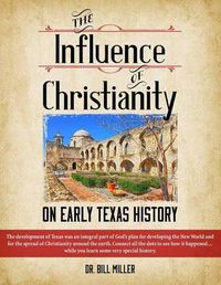 Cover image for The Influence of Christianity on Early Texas History