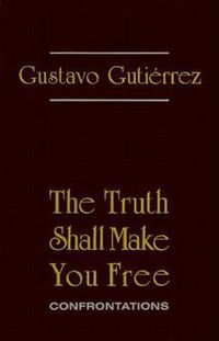 Cover image for The Truth Shall Make You Free: Confrontations