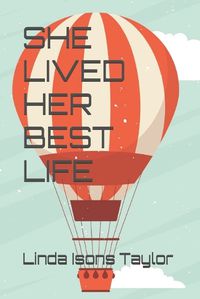 Cover image for She Lived Her Best Life