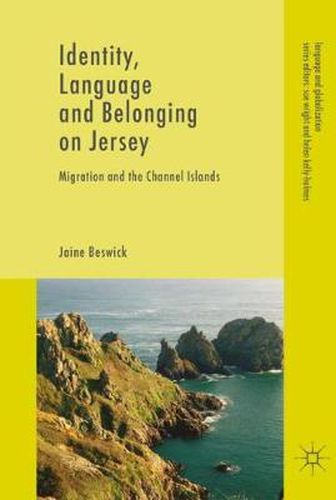 Cover image for Identity, Language and Belonging on Jersey: Migration and the Channel Islands