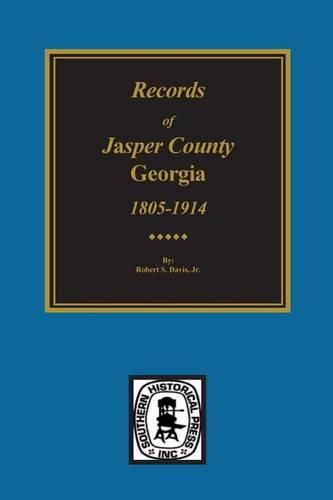 Cover image for Jasper County, Georgia, 1802-1922, Records Of.