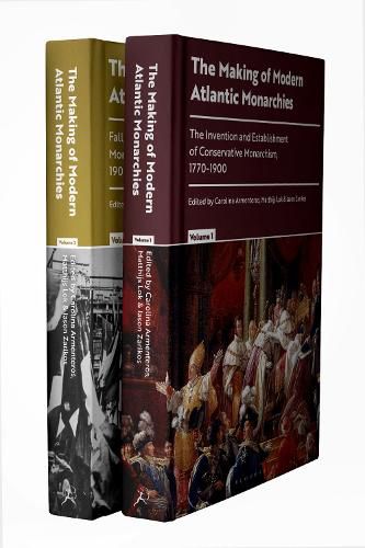 Cover image for The Making of Modern Atlantic Monarchies