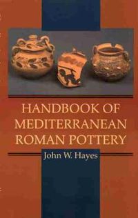 Cover image for Handbook of Mediterranean Roman Pottery