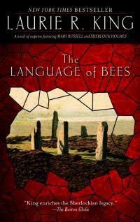 Cover image for The Language of Bees: A novel of suspense featuring Mary Russell and Sherlock Holmes