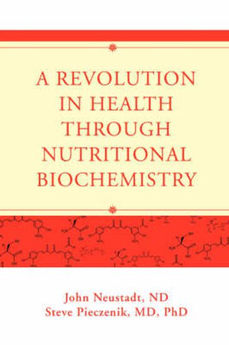 Cover image for A Revolution in Health Through Nutritional Biochemistry