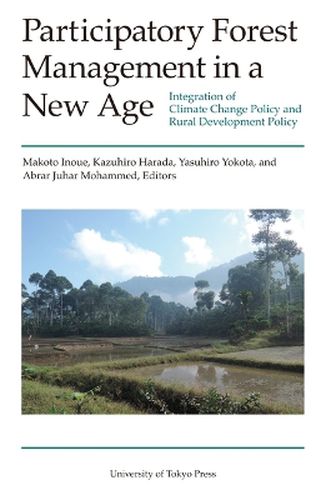 Participatory Forest Management in a New Age - Integration of Climate Change Policy and Rural Development Policy