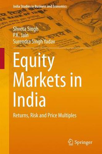 Cover image for Equity Markets in India: Returns, Risk and Price Multiples