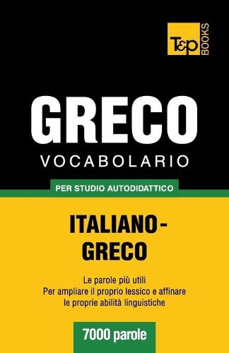Cover image for Vocabolario Italiano-Greco per studio autodidattico - 7000 parole