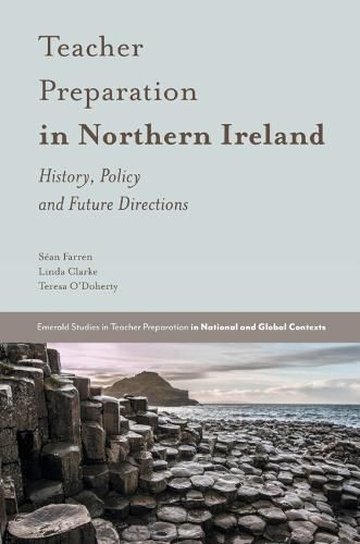 Cover image for Teacher Preparation in Northern Ireland: History, Policy and Future Directions