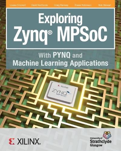 Cover image for Exploring Zynq MPSoC: With PYNQ and Machine Learning Applications