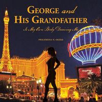 Cover image for George and His Grandfather: Is My Own Body Deceiving Me