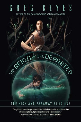 Cover image for The Reign of the Departed: The High and Faraway, Book One