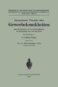 Cover image for Internationale UEbersicht UEber Gewerbekrankheiten Nach Den Berichten Der Gewerbeinspektionen Der Kulturlander UEber Das Jahr 1919