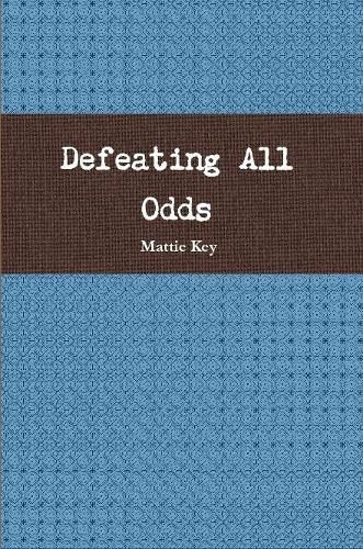 Cover image for Defeating All Odds