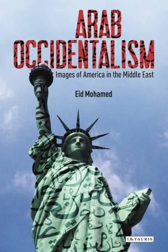 Cover image for Arab Occidentalism: Images of America in the Middle East