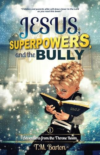 Jesus, Superpowers, and the Bully