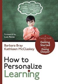 Cover image for How to Personalize Learning: A Practical Guide for Getting Started and Going Deeper