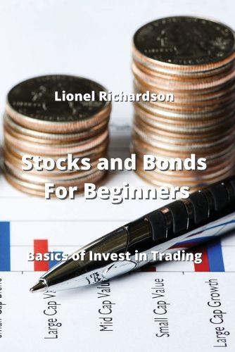 Stocks and Bonds For Beginners