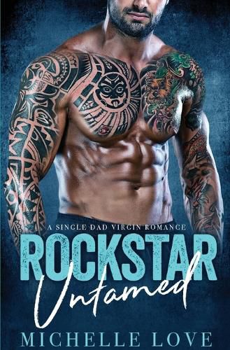 Cover image for Rockstar Untamed: A Single Dad Virgin Romance