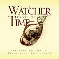 Cover image for The Watcher Knows No Time