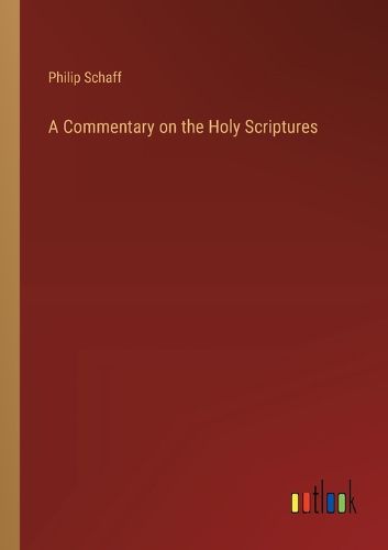 Cover image for A Commentary on the Holy Scriptures