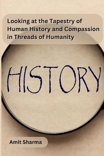 Cover image for Looking at the tapestry of human history and compassion in Threads of Humanity