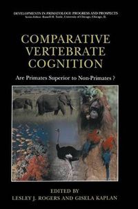 Cover image for Comparative Vertebrate Cognition: Are Primates Superior to Non-Primates?