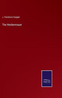 Cover image for The Heidenmauer