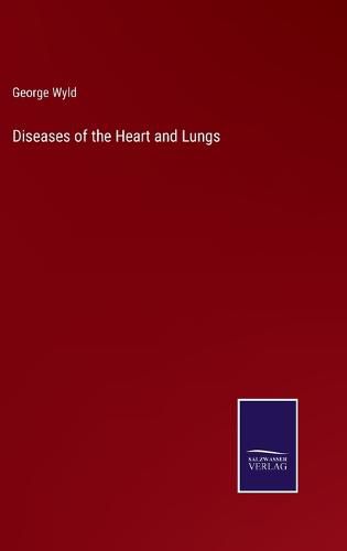 Diseases of the Heart and Lungs