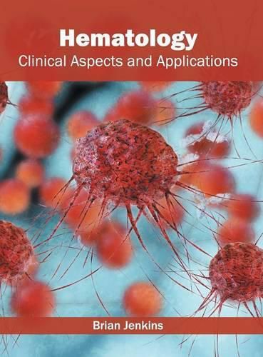 Hematology: Clinical Aspects and Applications